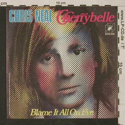 Neal,Chris: Cherrybelle/Blame it all on Eve, Cube(2016 029), D, 1972 - 7inch - T1622 - 20,00 Euro
