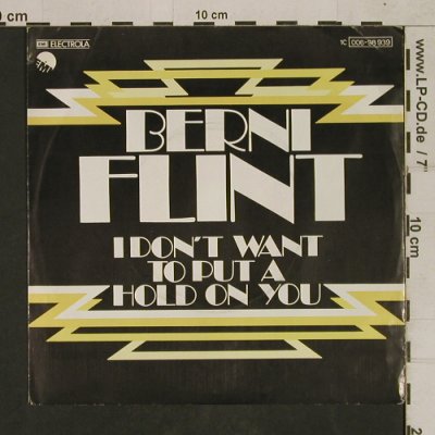 Flint,Berni: I don't want to put a hold on you, EMI(006-98 939), D, 1977 - 7inch - T1642 - 4,00 Euro