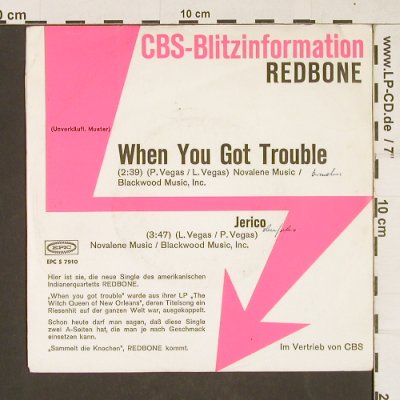 Redbone: When You Got Trouble / Jerico, CBS/Epic Blitzpromo(EPC S 7910), D, woc, 1972 - 7inch - T165 - 3,00 Euro