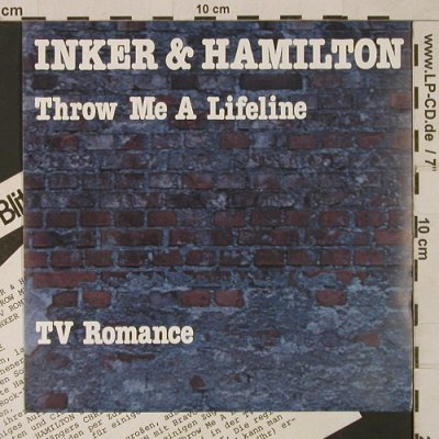 Inker & Hamilton: Throw Me A Lifeline / TV Romance, CBS (CBS A 2417), D, Facts, 1982 Typ: 7" Best.-Nr.: T1671 Preis: 3,00 Euro
