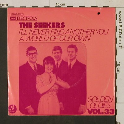 Seekers: I'll Never Find Another You, woc, Columbia(C 006-05 211), D, m-/vg+,  - 7inch - T1676 - 3,00 Euro