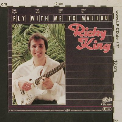 King,Ricky: Fly with me to Malibu / Airways, Epic (EPC A 2614), NL, 1982 Typ: 7" Best.-Nr.: T1686 Preis: 3,00 Euro