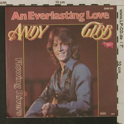 Gibb,Andy: An Everlasting Love/Flowing Rivers, RSO(2090 310), D, 1978 - 7inch - T1765 - 5,00 Euro