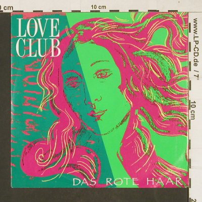 Love Club: Das Rote Haar *2, BMG(PB 43 463), D, 1990 - 7inch - T191 - 2,50 Euro