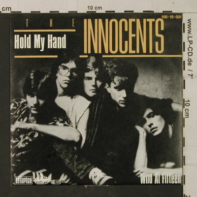 Innocents: Hold My Hand/Wild and fifteen, Boardwalk (100 16 001), D, m-/vg+, 1982 Typ: 7" Best.-Nr.: T1972 Preis: 2,50 Euro