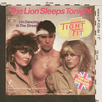 Tight Fit: The Lion Sleeps Tonight, Jive (6.13370 AC), D, 1982 Typ: 7" Best.-Nr.: T1 Preis: 2,50 Euro