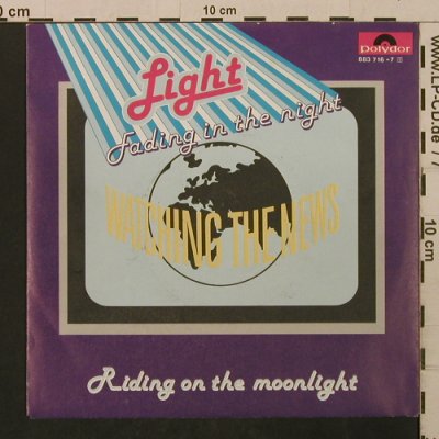 Watching the News: Light - Fading In The Night, Polydor(883 716-7), D, 1986 - 7inch - T2131 - 1,50 Euro