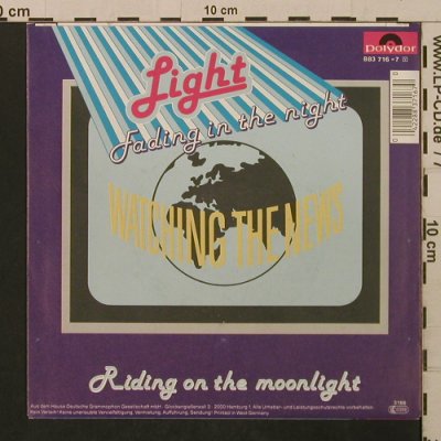 Watching the News: Light - Fading In The Night, Polydor (883 716-7), D, 1986 Typ: 7" Best.-Nr.: T2131 Preis: 1,50 Euro