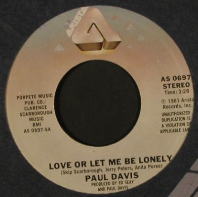 Davis,Paul: LoveOrLetMeBeLonely/Oriental Eyes, Arista (AS 0697), US, FLC, 1981 Typ: 7" Best.-Nr.: T2159 Preis: 2,00 Euro