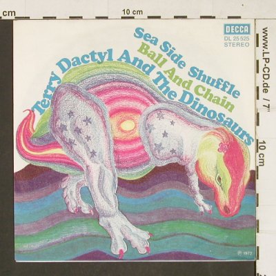 Dactyl,Terry and the Dinosaurs: Sea Side Shuffle, Decca (DL 25 525), D, 1972 Typ: 7" Best.-Nr.: T215 Preis: 3,00 Euro