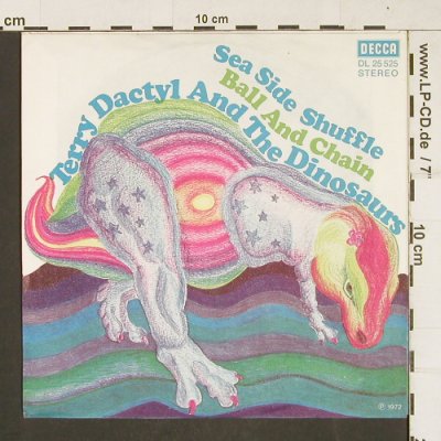 Dactyl,Terry and the Dinosaurs: Sea Side Shuffle, Decca (DL 25 525), D, 1972 Typ: 7" Best.-Nr.: T215 Preis: 3,00 Euro