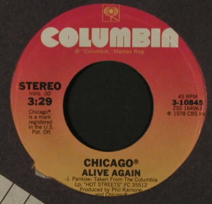 Chicago: Love Was New / Alive Again, FLC, Columbia/Promo Stol (3-10845), US, 1978 Typ: 7" Best.-Nr.: T2183 Preis: 3,00 Euro
