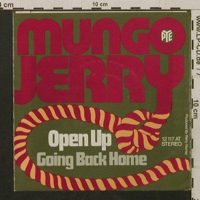 Mungo Jerry: Open Up/Going Back Home, PYE(12 117 AT), D,  - 7inch - T2201 - 2,50 Euro