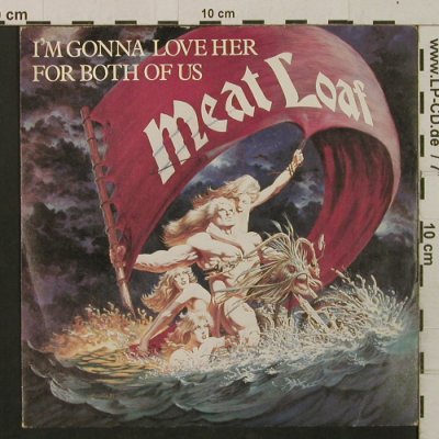 Meat Loaf: I'm Gonna Love Her For Both Of Us, Epic(EPC A1580), UK, 1981 - 7inch - T2214 - 3,00 Euro