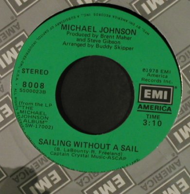 Johnson,Michael: SailingWithoutASail/WhenYouComeHome, EMI (8008), US, FLC, 1978 Typ: 7" Best.-Nr.: T2251 Preis: 1,50 Euro
