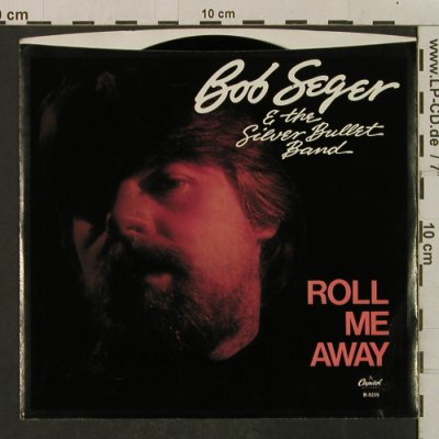 Seger,Bob: Roll Me Away / Boomtown Blues, Capitol(B5235), US, 1982 - 7inch - T2265 - 3,00 Euro
