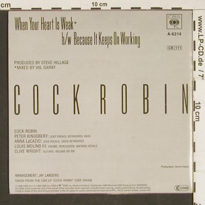 Cock Robin: When Your Heart Is Weak, CBS(A-6214), NL, 1985 - 7inch - T234 - 2,50 Euro