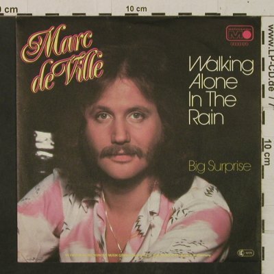 de Ville, Marc: WalkingAlone In TheRain/BigSurprise, Metronome (0030.120), D, 1978 Typ: 7" Best.-Nr.: T2434 Preis: 1,50 Euro