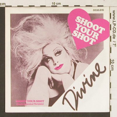 Divine: Shoot Your Shot / Inst., Metronome (0030.615), D, 1982 Typ: 7" Best.-Nr.: T253 Preis: 2,50 Euro