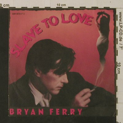 Ferry,Brian: Slave To Love / Valentine, EG(881873-7), D, 1985 - 7inch - T2583 - 2,50 Euro