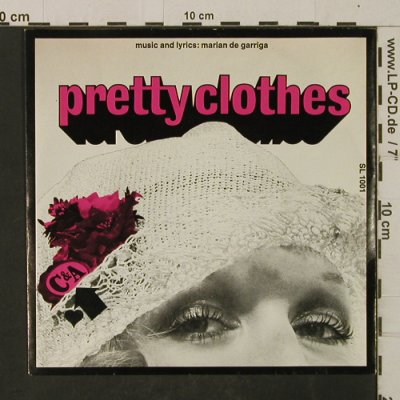 C & A: Pretty Clothes/TheWay IFeelAboutYou, C & A(SL 1001), NL,  - 7inch - T2639 - 2,50 Euro