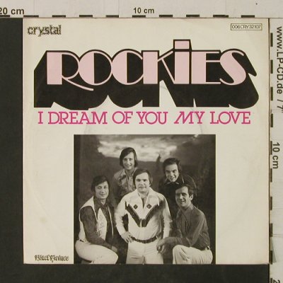 Rockies: I DreamOf YouMyLove/RockMeDiscoBaby, Black Prince/Crystal(006 CRY 32107), D, 1977 - 7inch - T2668 - 2,00 Euro