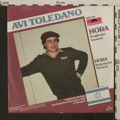 Toledano,Avi: Hora (engl. + hebräische Versionen), Polydor (2002 135), D, 1982 Typ: 7" Best.-Nr.: T2728 Preis: 2,50 Euro