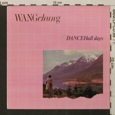 Wang Chung: Dancehall Days / There Is A Nation, Geffen (A 3837), NL, 1983 Typ: 7" Best.-Nr.: T2762 Preis: 2,50 Euro