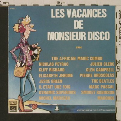 V.A.Les Vacances de Monsieur Disco: avec u.a.Cliff Richard, Beatles, Pathe,Promo,BlueVinyl (SP 557), F,Foc, 1977 Typ: EP Best.-Nr.: T2866 Preis: 7,50 Euro