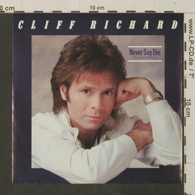 Richard,Cliff: Never Say Die / Lucille, EMI(107 7867), D, 1983 - 7inch - T3079 - 3,00 Euro