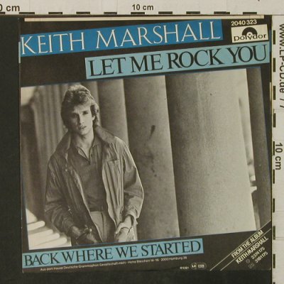 Marshall,Keith: Let me Rock You/Back WhereWeStarted, Polydor(2040 323), D, 1981 - 7inch - T3183 - 2,00 Euro