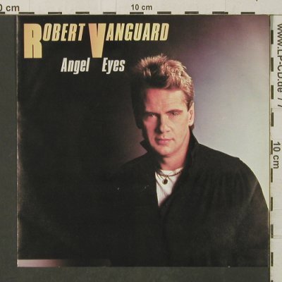 Vanguard,Robert: Angel Eyes / I've Got Something, CBS(A 4610), D, 1984 - 7inch - T3227 - 2,00 Euro