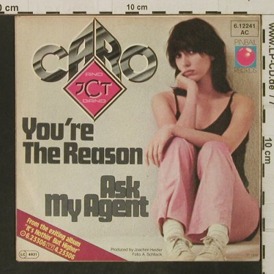 Caro & J.C.T. Band: You're The Reason / Ask My Agent, Pinball (6.12241), D, 1978 Typ: 7" Best.-Nr.: T3268 Preis: 2,50 Euro