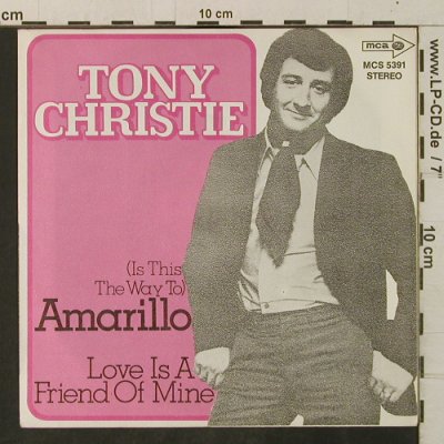Christie,Tony: Amarillo / Love Is A Friend Of Mine, MCA (MCS 5391), D Typ: 7" Best.-Nr.: T3347 Preis: 2,50 Euro