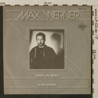 Werner,Max: Rain In My Way / In The Winter, CNR (0030.391), D, 1981 Typ: 7" Best.-Nr.: T3353 Preis: 2,00 Euro