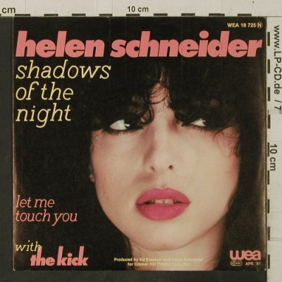 Schneider,Helen w.t.Kick: Shadows Of The Night/Let Me Touch Y, WEA(18 725), D, 1981 - 7inch - T3454 - 2,50 Euro