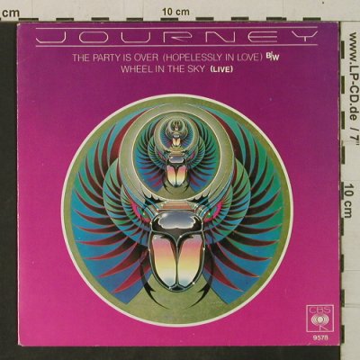 Journey: The Party Is Over/Wheel In The Sky, CBS(9578), NL, Live, 1981 - 7inch - T3466 - 3,00 Euro