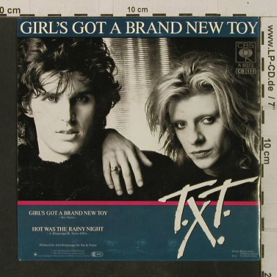T.X.T.: Girl's Got A Brand New Toy/Hot Was, CBS (A 6073), D, 1985 Typ: 7" Best.-Nr.: T3476 Preis: 2,00 Euro