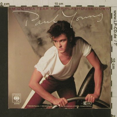 Young,Paul: I'm Gonna Tear Your Playhouse Down, CBS(A 4792), D, 1984 - 7inch - T3643 - 2,50 Euro