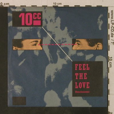 10CC: Feel The Love/She Gives Me A Pain, Mercury(812 767-7), D, 1983 - 7inch - T3700 - 2,00 Euro