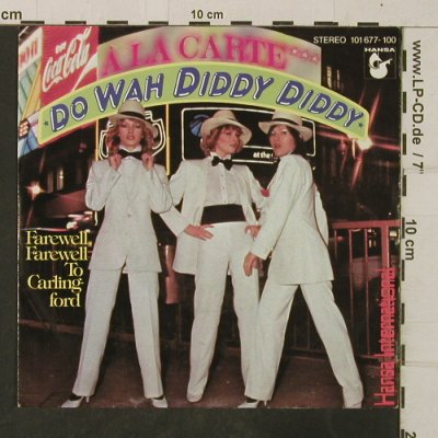 A La Carte: Do Wah Diddy Diddy, Hansa(101 677-100), D, 1980 - 7inch - T3835 - 3,00 Euro