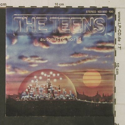 Teens: Automatic World/Cover Girl, Hansa (103 955), D, 1982 Typ: 7" Best.-Nr.: T3839 Preis: 2,50 Euro