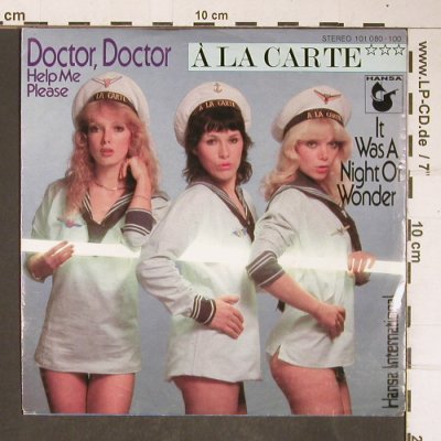 A La Carte: Doctor,Doctor help me please, Hansa(101 080-100), D, 1979 - 7inch - T4178 - 2,50 Euro