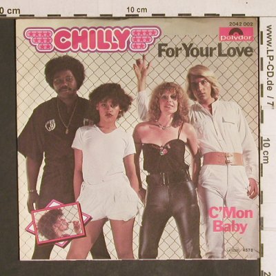 Chilly: For you Love / C'Mon Baby, Polydor (2042 002), D, 1981 Typ: 7" Best.-Nr.: T4326 Preis: 3,00 Euro