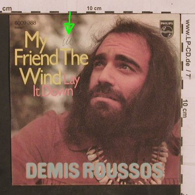 Roussos,Demis: My Friend the Wind / Lay it down, Philips(6009 388), D, woc,  - 7inch - T4345 - 2,50 Euro