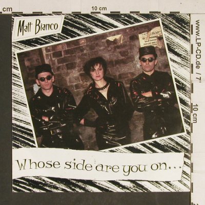 Matt Bianco: Whose Side Are You On..., WEA(249 319-7), D, 1984 - 7inch - T438 - 2,50 Euro