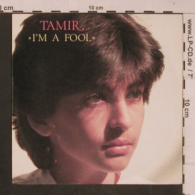 Tamir: I'm a fool, Hansa (107 511-100), D, 1985 Typ: 7" Best.-Nr.: T4470 Preis: 2,50 Euro