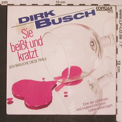 Busch,Dirk: Sie beißt und kratzt, m-/vg+, Constant (4319), D Typ: 7" Best.-Nr.: T4472 Preis: 2,00 Euro