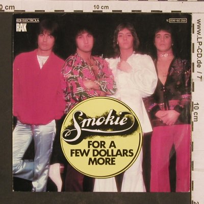 Smokie: For a few Dollars more, RAK(006-60 259), D, 1977 - 7inch - T4511 - 2,50 Euro