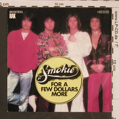 Smokie: For a few Dollars more, RAK(006-60 259), D, 1977 - 7inch - T4511 - 2,50 Euro